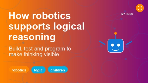 Children learning educational robotics and developing logical thinking