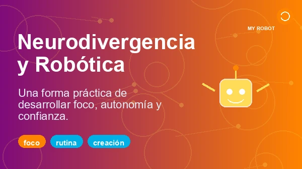 Neurodivergencia y robótica educativa